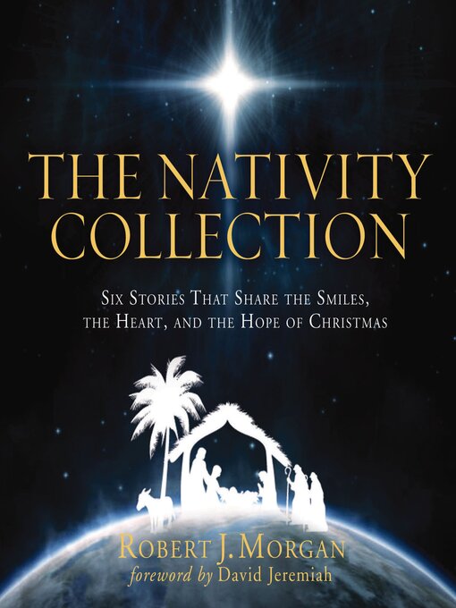 Title details for The Nativity Collection by Robert J. Morgan - Available